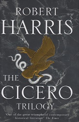 The Cicero Trilogy by Robert Harris